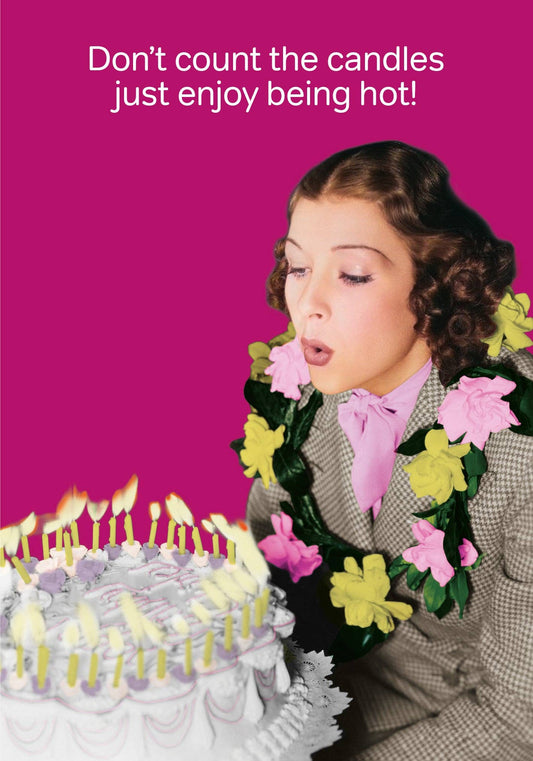 Don't Count the Candles Birthday Card