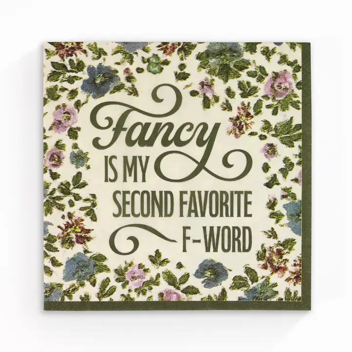 Fancy Is My Second Favorite F-Word - Cocktail Napkins
