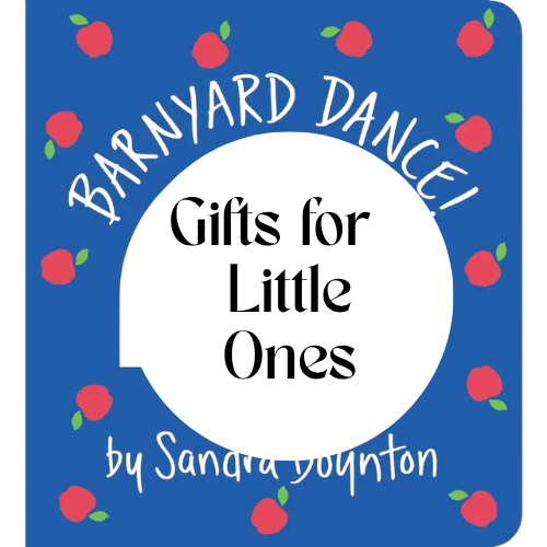 Gifts for Little Ones