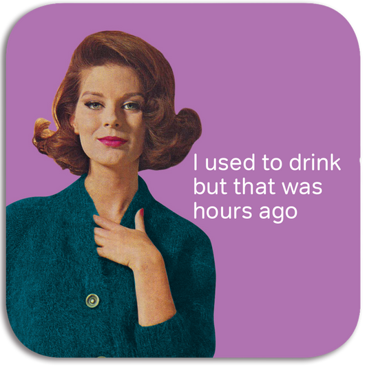 Used to Drink Coaster