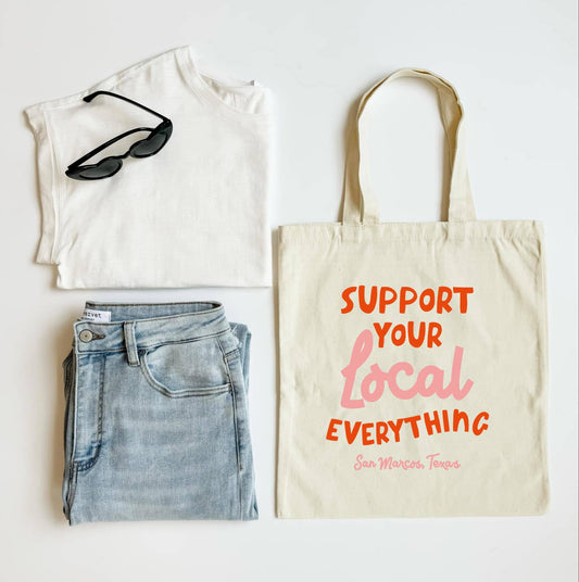 Support Your Local Everything Tote Bag