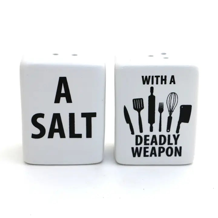 A Salt with A Deadly Weapon Salt and Pepper Shaker Set