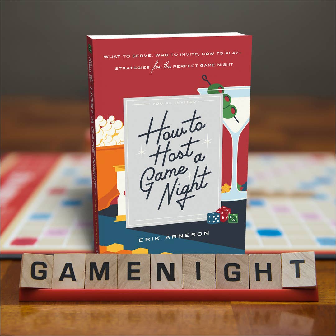 How to Host a Game Night by Erik Arneson