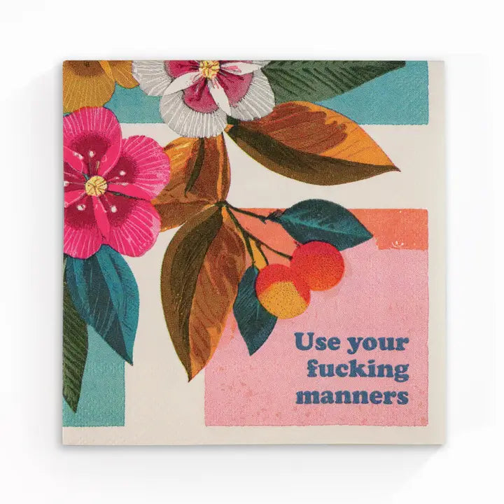 Use Your Fucking Manners - Funny Cocktail Napkins